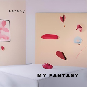 Обложка для Asteny - My Fantasy