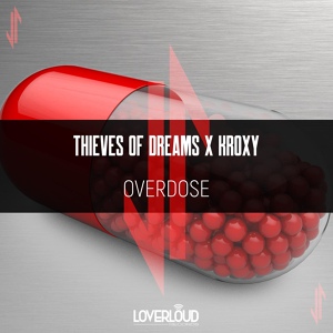 Обложка для Thieves Of Dreams, Kroxy - Overdose