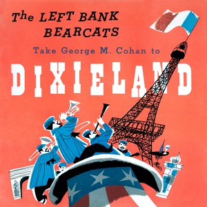 Обложка для The Left Bank Bearcats - Yankee Doodle Dandy