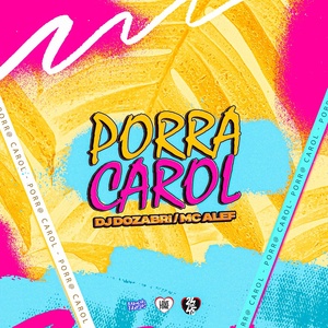 Обложка для DJ Dozabri, Mc Alef - Porra Carol