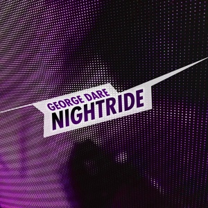 Обложка для George Dare - Nightride