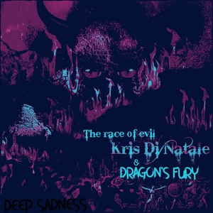 Обложка для Kris Di Natale and Dragon's Fury - Deep Sadness