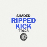Обложка для Shaded - Ripped Kick