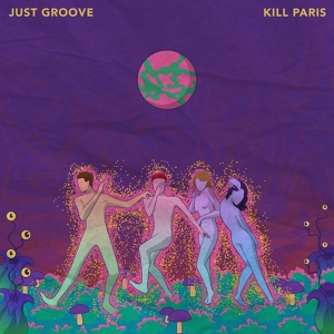 Обложка для Kill Paris - Just Groove