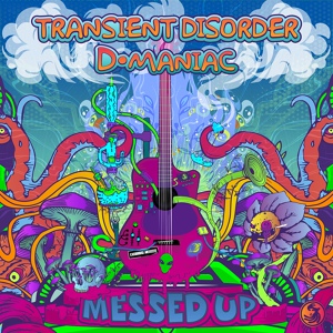 Обложка для Transient Disorder & D_Maniac - Messed Up (Original Mix)