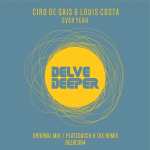 Обложка для Ciro De Gais, Louis Costa - Ever Yeah