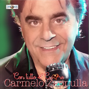 Обложка для Carmelo Zappulla - Cuore
