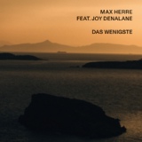 Обложка для Max Herre feat. Joy Denalane - Das Wenigste
