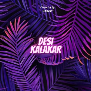 Обложка для Nainsy - Desi kalakar