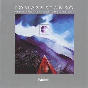 Обложка для Tomasz Stanko feat. Arild Andersen, Jon Christensen - Bluish