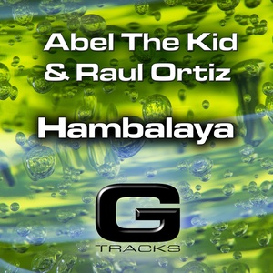 Обложка для Raul Ortiz, Abel the Kid - Hambalaya