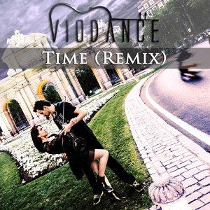 Обложка для VioDance - Time (Remix)