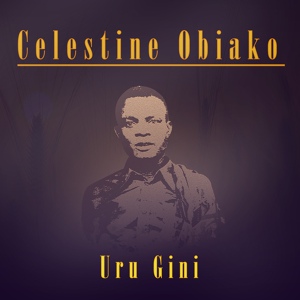 Обложка для Celestine Obiako - Uru Gini