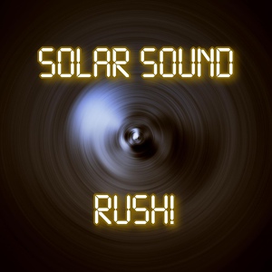 Обложка для Solar Sound - Rush!