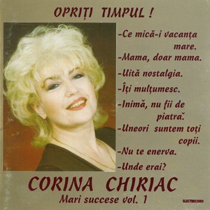Обложка для Corina Chiriac - Opriti timpul