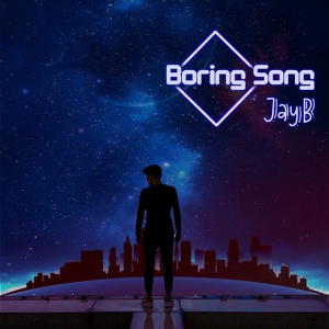Обложка для JayB - Boring Song