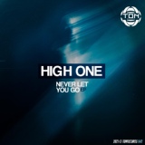 Обложка для High One - Never Let You Go