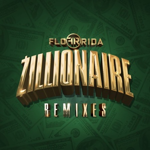 Обложка для Flo Rida - Zillionaire
