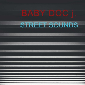 Обложка для BABY DOC j. - Street Sounds