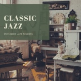 Обложка для Classic Jazz - Classy Paris Cafe