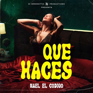 Обложка для Nael El Codigo - Que Haces