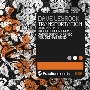Обложка для Dave Leyrock - Transportation (Original Mix) [Fraction Records]