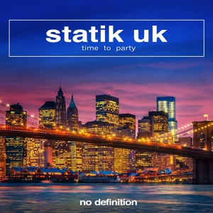 Обложка для Statik UK - Time to Party