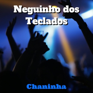 Обложка для Neguinho dos Teclados - Minha Vida