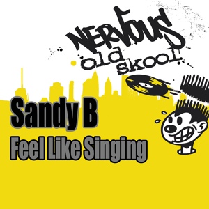Обложка для Sandy B - Feel Like Singing