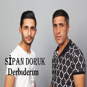 Обложка для Sipan Doruk feat. Berat Doruk - Derbıderım