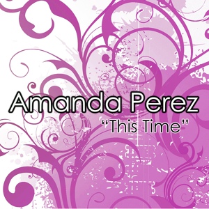 Обложка для Amanda Perez - This Time