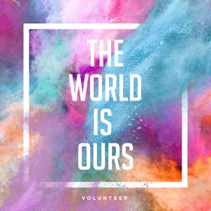 Обложка для Volunteer - The World Is Ours
