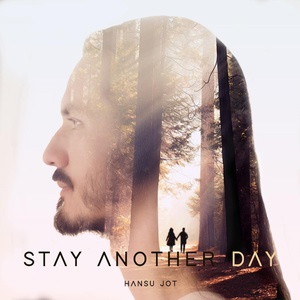 Обложка для Hansu Jot - Stay Another Day