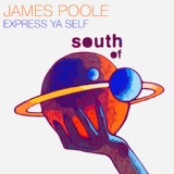 Обложка для James Poole - Express Ya Self