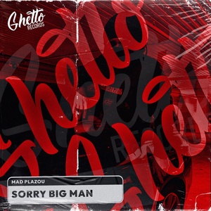 Обложка для Mad Plazou - Sorry Big Man