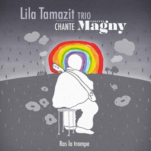 Обложка для Lila Tamazit Trio - Blues ras la trompe