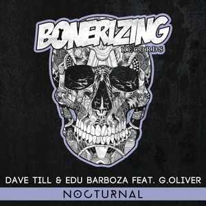 Обложка для КЛУБНАЯ ДВИЖУХА 2016 - Dave Till, Edu Barboza, G.Oliver - Nocturnal (Original Mix)