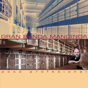 Обложка для Gran Banda Mandinga - Corpore Sano In Mente