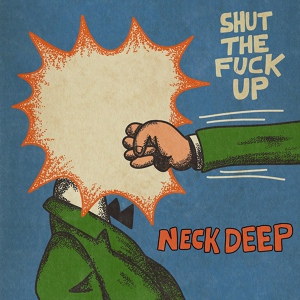 Обложка для Neck Deep - STFU