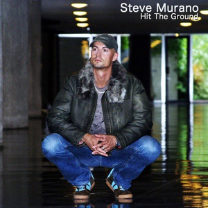 Обложка для Steve Murano - Hit The Ground