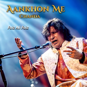 Обложка для Faiz Ali Faiz - Aankhon Me Chanda