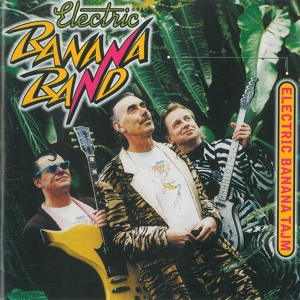 Обложка для Electric Banana Band - Min piraya Maja