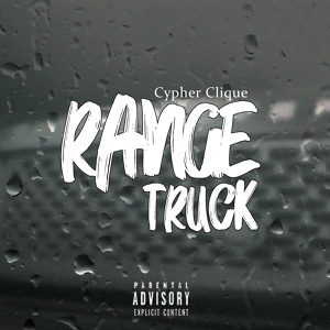Обложка для Cypher Clique - Range Truck