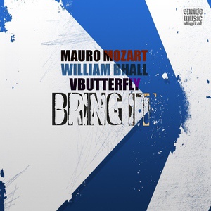 Обложка для Mauro Mozart, William Bhall feat. VButterfly - Bring It