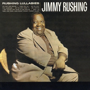 Обложка для Jimmy Rushing And His Orchestra - You Can't Run Around