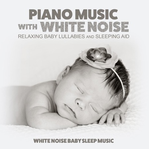 Обложка для White Noise Baby Sleep Music - White Noise Therapy