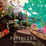 Обложка для Faithless - Not Going Home