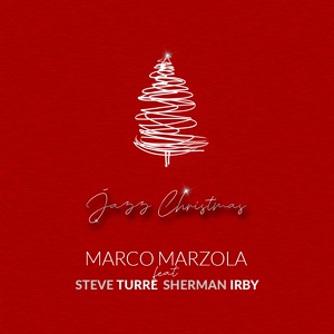 Обложка для Marco Marzola feat. Sherman Irby, Steve Turre - Winter Wonderland