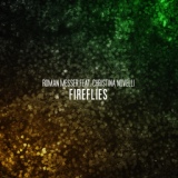 Обложка для Roman Messer, Christina Novelli - Fireflies