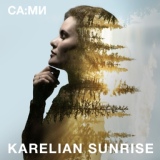 Обложка для СА:МИ - Karelian Sunrise